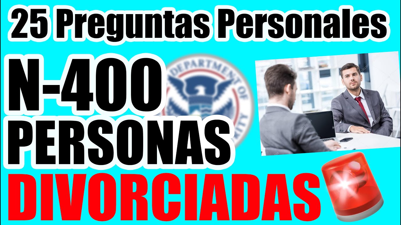 Entrevista de ciudadania 2021 | Preguntas personales para personas DIVORCIADAS #N400 #citizenship🇺🇸