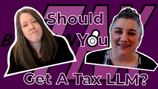Should You Get A Tax LLM? Our Experiences, Pros & Cons, and Things to Evaluate