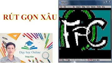 RÚT GỌN XÂU (FREE PASCAL)