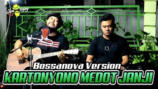 KARTONYONO MEDOT JANJI cover by JAMBOJAY ON THE MIC ( Bossanova Version )