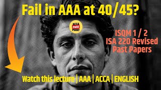 ACCA Advance Audit and Assurance (AAA) Past Paper Technical Article ISQM-1 ISA-220 by ACCA Passpoint