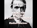 Rudolf steiner  arimane michele e lintellettualita  parole sonore