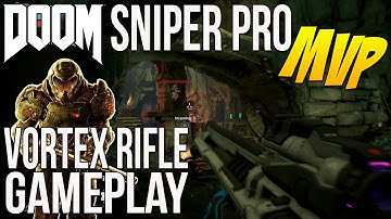 DOOM Gameplay - "SNIPER PRO" MVP VORTEX RIFLE GAMEPLAY (Doom Super Shotgnun Gameplay)