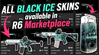 All BLACK ICE Skins available in R6 MARKETPLACE - Rainbow Six Siege