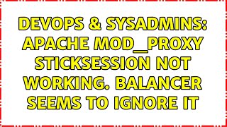 Celebrity DevOps & SysAdmins: Apache mod_proxy sticksession not working. Balancer seems to ignore it Wealth