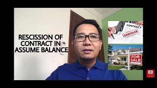 ASSUME BALANCE or PASALO CANCELLATION/RESCISSION OF CONTRACT