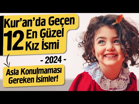 Kur'an'da Geçen En Güzel 12 Kız İsmi Ve Asla Konulmaması Gereken İsimler! 2024 | Fatih Koyuncu