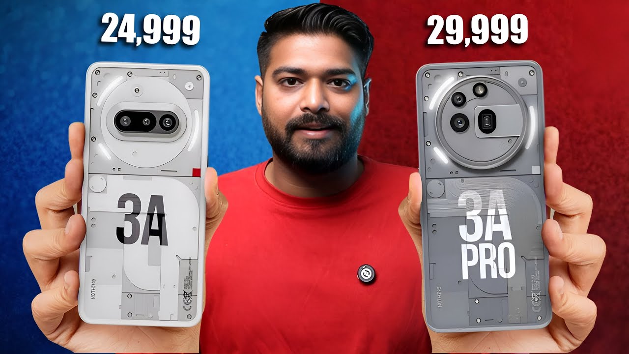 WHAT! Nothing Phone 3a & 3a Pro 🤯 BAD PHONES ? - YouTube