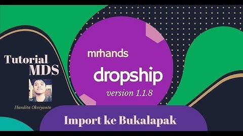 Cara Upload Produk Mass Upload di Bukalapak Mrhands Dropship - Tutorial MDS