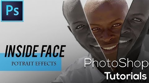 Photoshop Portrait Photo Effect Tutorial  Inside Face Gupthas Media