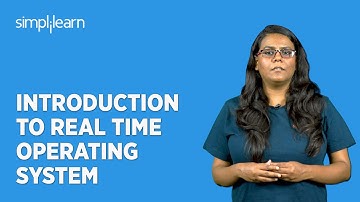 Introduction to Real Time Operating System | Real Time Operating System and Its Types | Simplilearn