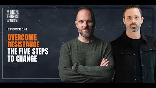 Overcoming Resistance (Five Steps to Change)