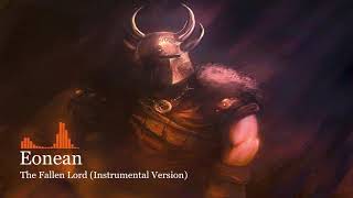 Eonean - The Fallen Lord (Instrumental Version)