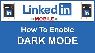 How To Enable Dark Mode On The LinkedIn App | Mobile | *2022