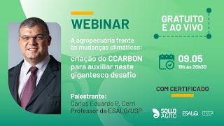 A agropecuária frente às mudanças climáticas: criação do CCARBON | Webinar SolloAgro