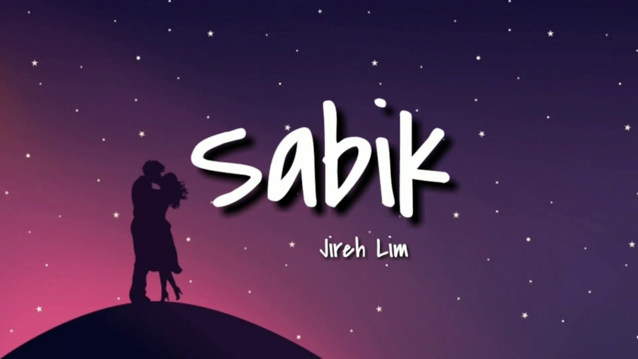 Sabik - Jireh Lim [Lyrics] - YouTube