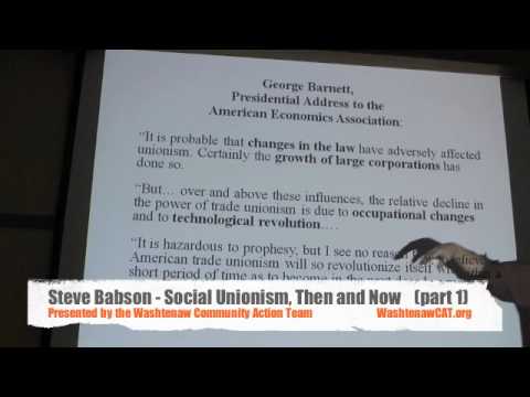 Social Unionism, Then and Now. Steve Babson -- Par...