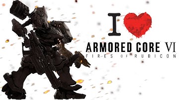 Why You NEED to Play Armored Core 6 & Why I LOVE it !!!