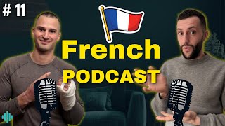 #11 [EN/FR SUB] Easy French Podcast.  French conversation Beginner  / Intermediate