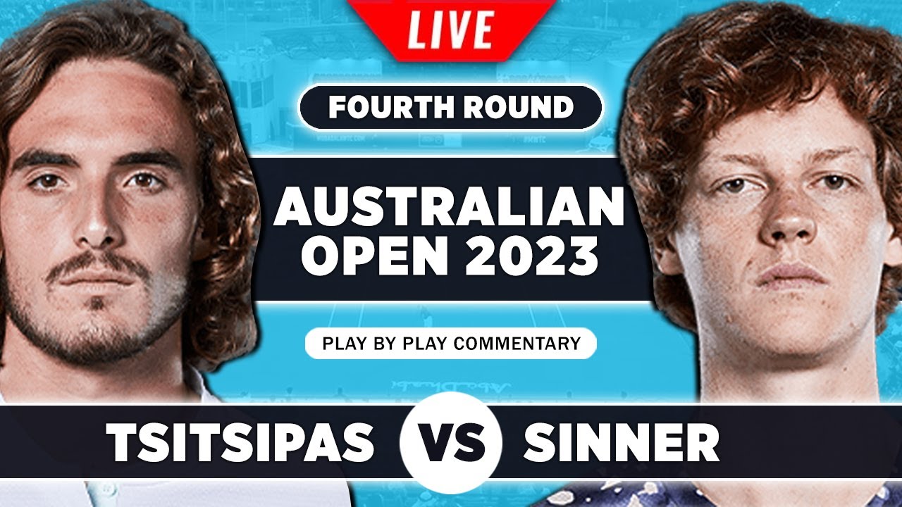 TSITSIPAS vs SINNER Australian Open 2023 Live Tennis Play-by-Play