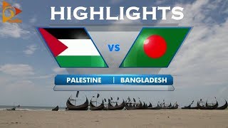 Bangladesh vs Palestine - Highlights - Bangabandhu Gold Cup 2018