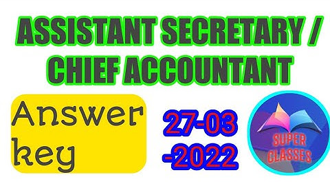 Provisional answer key | Assistant secretary / chief accountant | 27-03-2022.