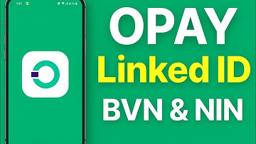 How to Get Your Linked ID (BVN & NIN) on OPay | Step-by-Step Guide (2025)