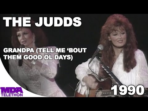 the-judds-(naomi-&-wynonna-judd)---"grandpa-(tell-me-'bout-them-good-ol-days)"-(1990)---mda-telethon