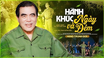 Hành Khúc Ngày Và Đêm - NSND Trung Đức | Nhạc Đỏ Kinh Điển Một Thời