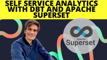 Enabling self service analytics with dbt and Apache Superset