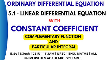 16. Linear Differential Equation with Constant Coefficients | Complementary Function