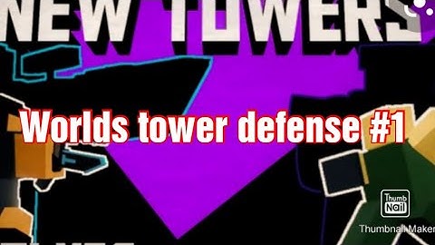 worlds tower defense roblox #1