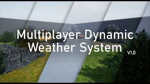 UE5 / UE4 Multiplayer Dynamic Weather System V1 - Timelapse