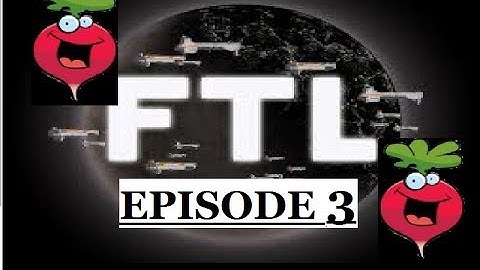 FTL: Advanced Edition - E3: Let