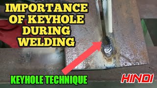 IMPORTANCE OF KEYHOLE DURING WELDING || WELDING ALL TIPS ||