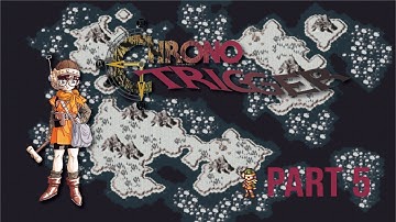 CHRONO TRIGGER Full Playthrough | Part 5