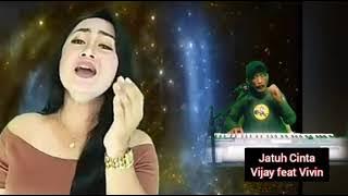 Jatuh Cinta - Vijay feat Vivin Asmara ( Karaoke Mix )