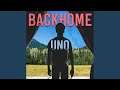 Back Home - New Song “Uno”