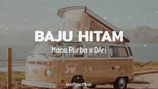 Download lagu Baju Hitam || Mace Purba Ft D'ari   Video  Lirik   mp3