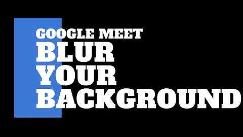 Google Meet Updates (Blurred Background)