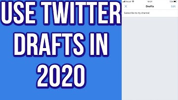 How to Use Twitter Drafts in 2020