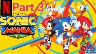 Sonic mania plus netflix mobile Part 3