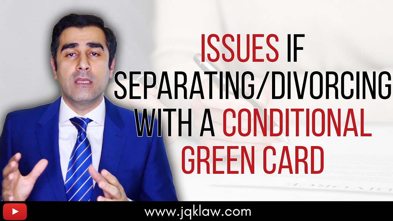 Conditional Green Card holders What if Getting Divorced? YouTube