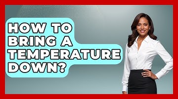 How To Bring A Temperature Down? - Weather Watchdog