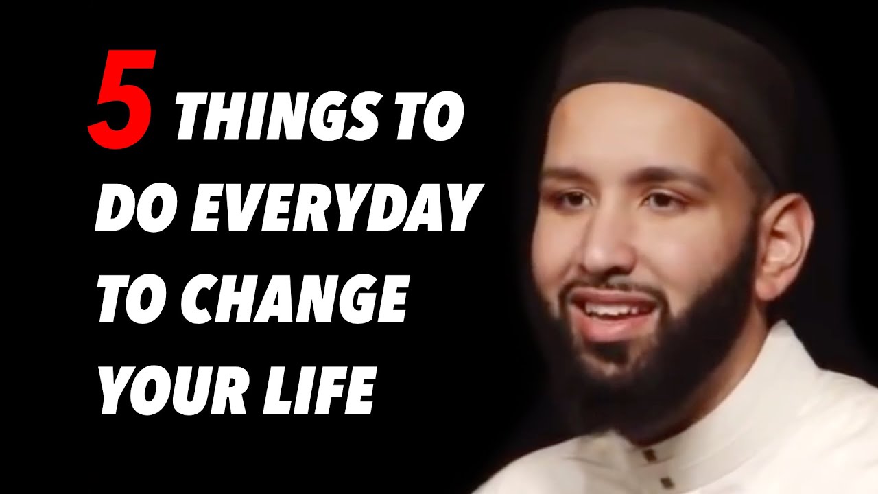 Download 5 THINGS YOU SHOULD DO EVERYDAY | SHEIKH OMAR SULEIMAN | MOTIVATION | ISLAMIC LECTURES