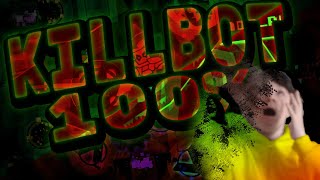 KILLBOT 100% [NEW HARDEST] - MAYMORY DEMON - Geometry Dash 2.2
