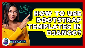 How To Use Bootstrap Templates In Django? - Next LVL Programming