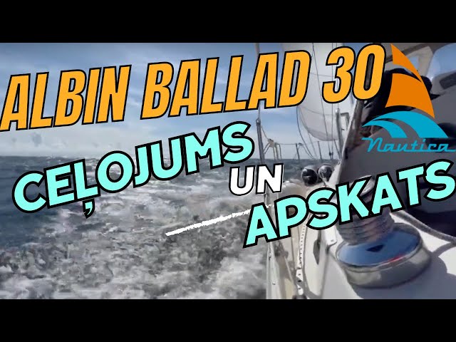 Jahta ELEONORA, jeb Albin Ballad 30 ierodas Rīgā Nautica #10 2023