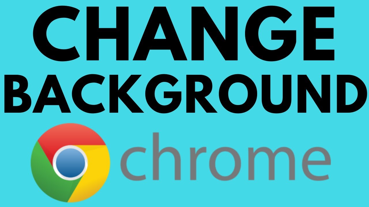 How To Change Background Image in Google Chrome - Custom Picture - YouTube