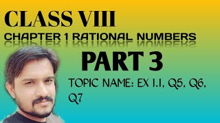 #CBSE #MATHS #COVID19 #class8 Class 8 Chapter 1 Rational Numbers Part 3 (Ex - 1.1,Q5,Q6,Q7)